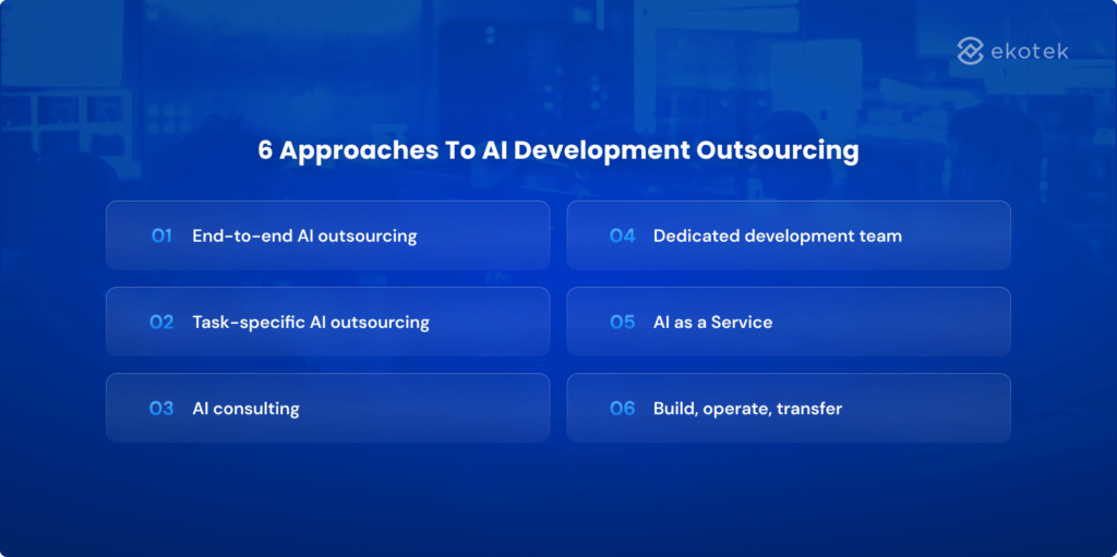 6 approaches to AI development outsourcing