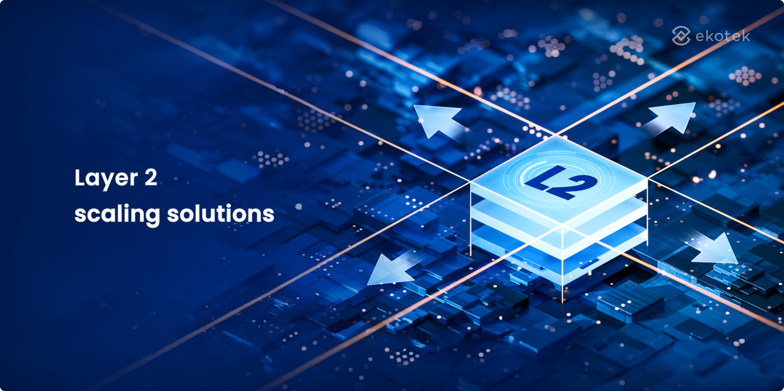 Layer 2 scaling solutions