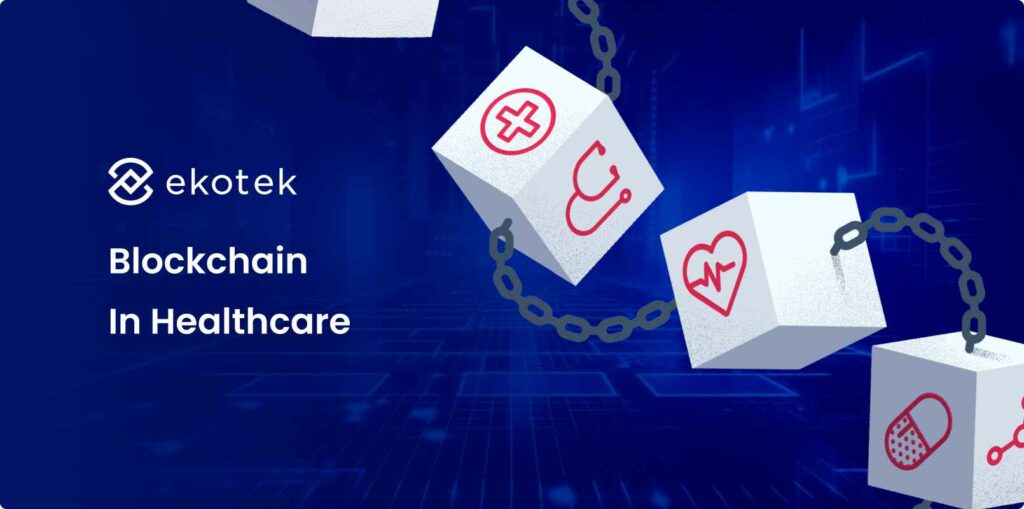 Blockchain In Healthcare